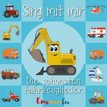 Sing Kinderlieder: Sing mit mir - Die schönsten Fahrzeuglieder (digipack) [CD]