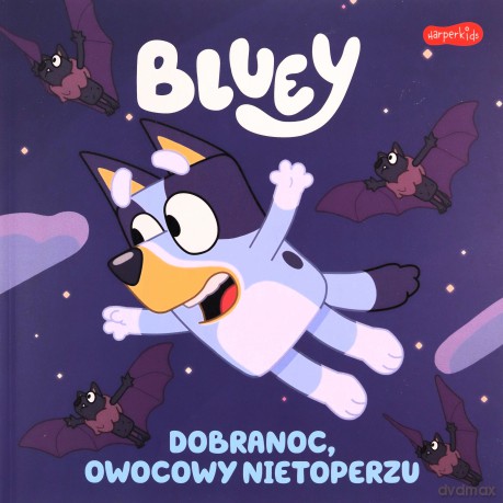 Bluey. Dobranoc, owocowy nietoperzu. Moja czytanka [KSIĄŻKA]
