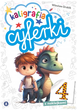 Cyferki. Kaligrafia - Wiesław Drabik, Agata Nowak [KSIĄŻKA]