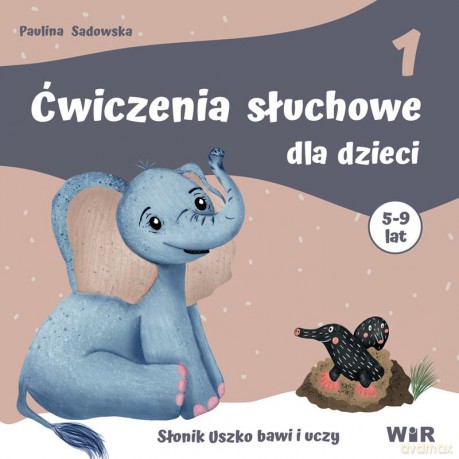 Ćwiczenia słuchowe dla dzieci część 1 - Paulina Sadowska [KSIĄŻKA]
