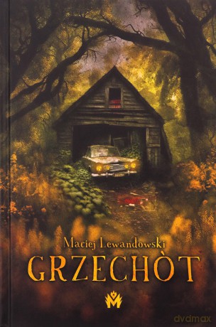 Grzechót (ilustrowane brzegi) - Maciej Lewandowski [KSIĄŻKA]