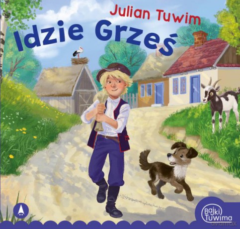 Idzie Grześ - Julian Tuwim, Kazimierz Wasilewski [KSIĄŻKA]