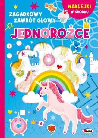 Jednorożce. Zagadkowy zawrót głowy - Elżbieta Korolkiewicz [KSIĄŻKA]