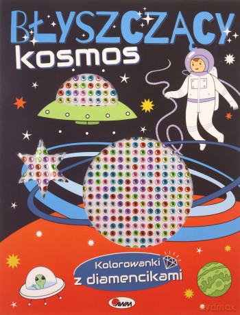 Kolorowanki z diamencikami Błyszczący kosmos [KSIĄŻKA]