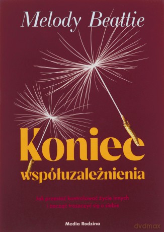 Koniec współuzależnienia - Melody Beattie [KSIĄŻKA]