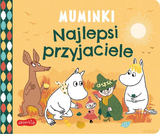 Najlepsi przyjaciele. Muminki [KSIĄŻKA]