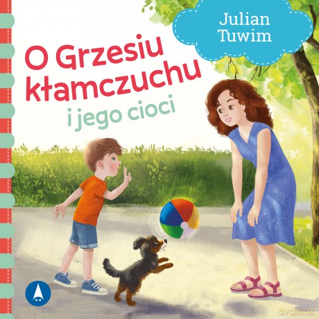 O Grzesiu kłamczuchu i jego cioci - Julian Tuwim, Kazimierz Wasilewski [KSIĄŻKA]