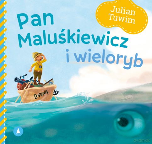 Pan Maluśkiewicz i wieloryb - Julian Tuwim, Kazimierz Wasilewski [KSIĄŻKA]