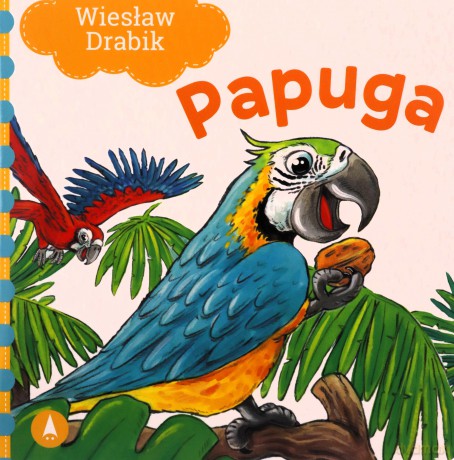 Papuga - Wiesław Drabik, Agata Nowak [KSIĄŻKA]