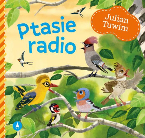 Ptasie radio - Julian Tuwim, Kazimierz Wasilewski [KSIĄŻKA]
