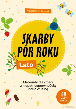 Skarby pór roku Lato Materiały dla dzieci z niepełnosprawnością intelektualną - Magdalena Nowak [KSIĄŻKA]