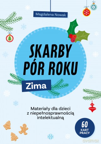 Skarby pór roku Zima Materiały dla dzieci z niepełnosprawnością intelektualną - Magdalena Nowak [KSIĄŻKA]