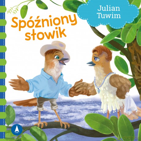 Spóźniony słowik - Julian Tuwim, Kazimierz Wasilewski [KSIĄŻKA]