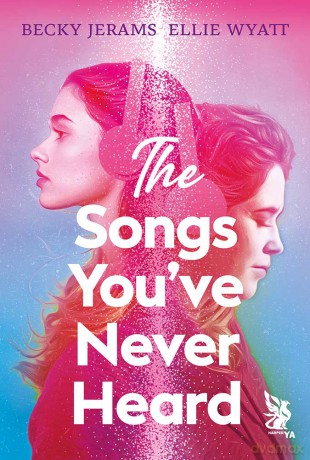 The Songs You've Never Heard - Becky Jerams, Ellie Wyatt [KSIĄŻKA]