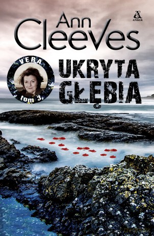 Ukryta głębia. Vera (Tom 3) - Ann Cleeves [KSIĄŻKA]
