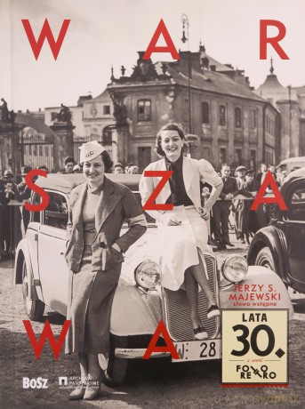 Warszawa lata 30. Foto retro - Jan Łoziński [KSIĄŻKA]
