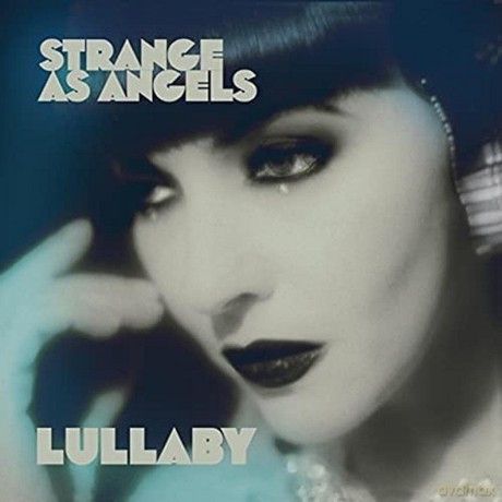 Strange As Angels: 7- Lullaby Dressing Up [Winyl]
