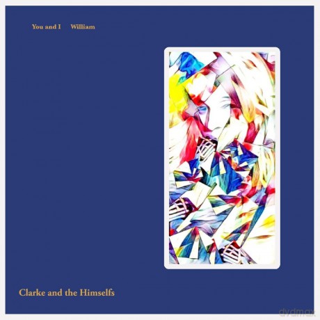 Clarke And The Himselfs: 7-You And I/William [7xWinyl]