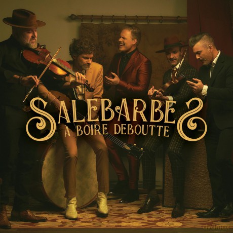 Salebarbes: A Boire Deboutte [Winyl]