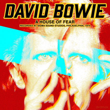 David Bowie: A House Of Fear: Live At Sigma Sound Studios. Philadelphia. 1974 [Winyl]