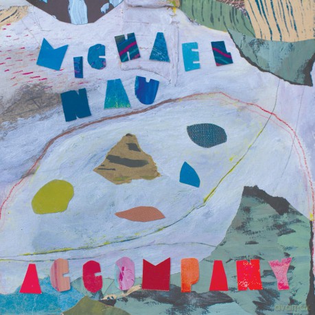 Michael Nau: Accompany [Winyl]