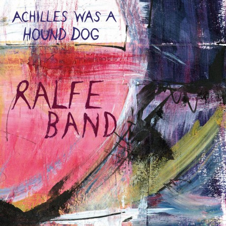 Ralfe Band: Achilles Was A Hound Dog [Winyl]