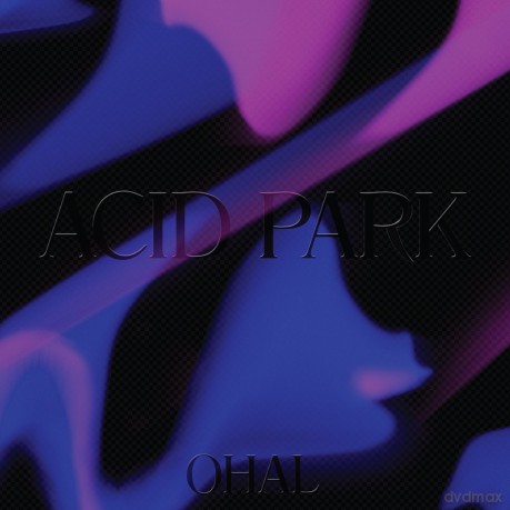 Ohal: Acid Park [Winyl]