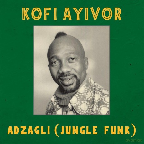Kofi Ayivor: Adzagli (J [Winyl]