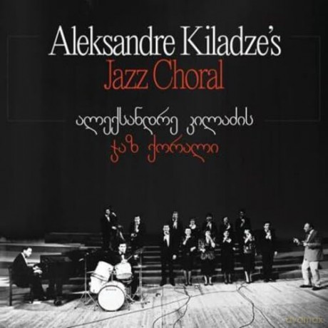 Aleksandre Kiladze: Aleksandre Kiladze's Jazz Choral [Winyl]