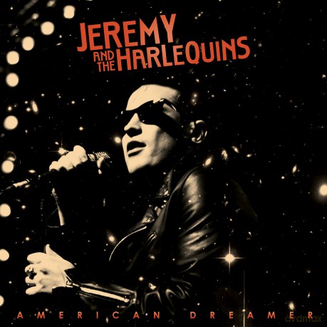 Jeremy And The Harlequins: American Dreamer [Winyl]