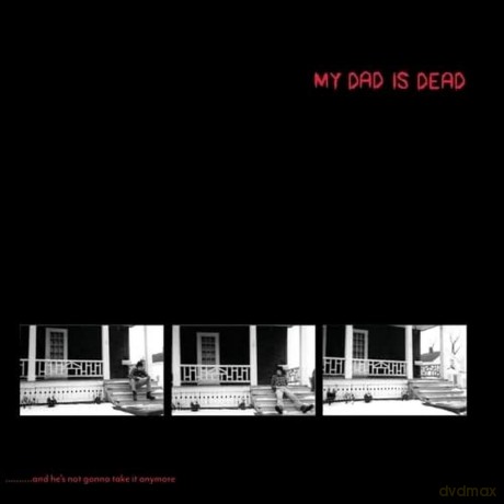 My Dad Is Dead: And He's Not Gonna Take It Anymore (Color) [Winyl]