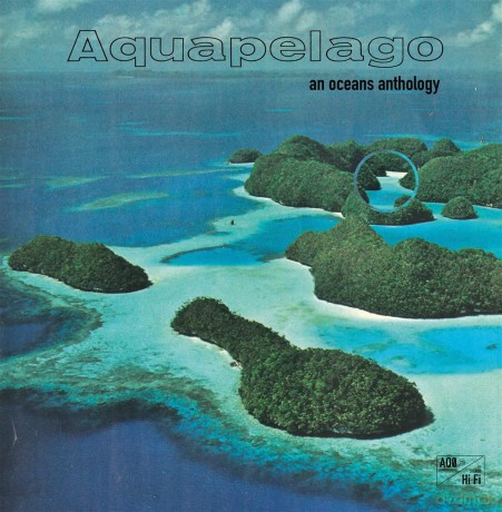 Aquapelago: An Oceans Anthology [Winyl]