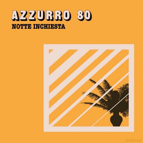 Azzurro 80: Azzurro 80 - Notte Inchiesta [Winyl]