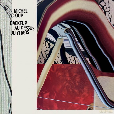 Michel Cloup: Backflip Au-Dessus Du Chaos [Winyl]