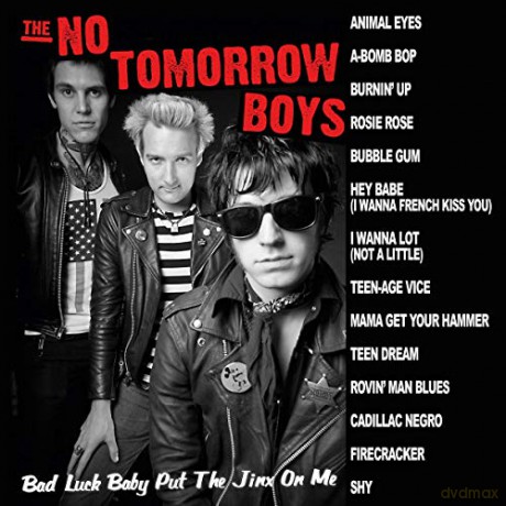 The No Tomorrow Boys: Bad Luck Baby Put the Jinx on Me [Winyl]