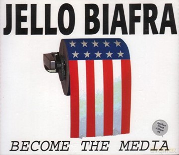 Jello Biafra: Become The Media [3xWinyl]