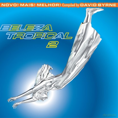 Beleza Tropical 2: Novo! Mais! Melhor! - Brazil Classics 6 (Compiled By David Byrne) [2xWinyl]