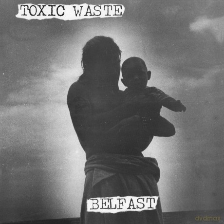 Toxic Waste: Belfast [Winyl]