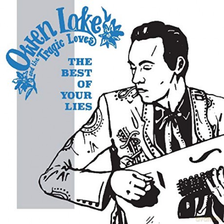 Lake Owen And The Tragic Love: Best Of Your Lies The [Winyl]