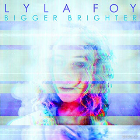 Lyla Foy: Bigger Brighter [Winyl]