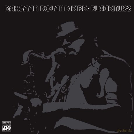 Rahsaan Roland Kirk: Blacknuss [Winyl]