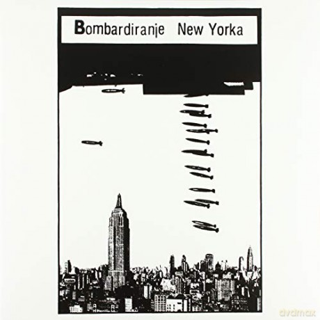 Bombardiranje New Yorka [Winyl]