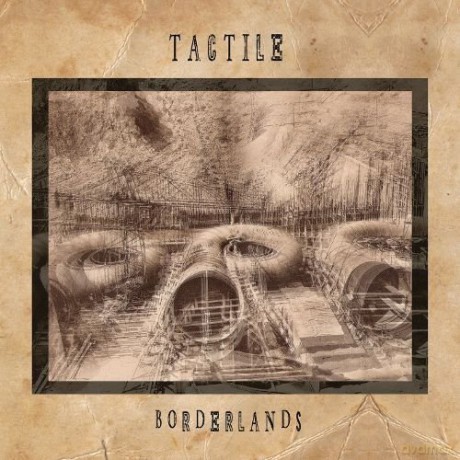 Tactile: Borderlands [2xWinyl]