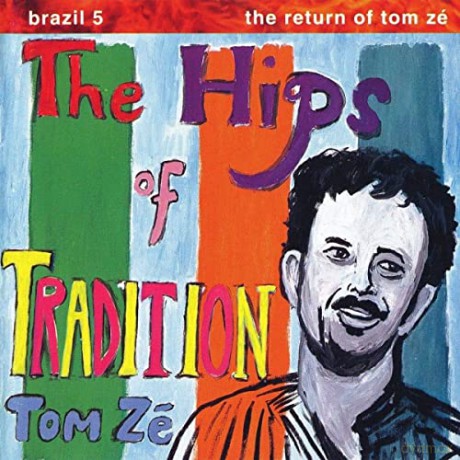 Tom Ze: Brazil Classics 5: The Hips Of Tradition [Winyl]