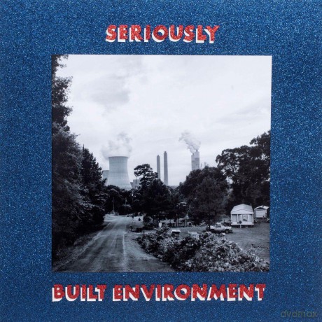 Seriously: Built Environment [Winyl]