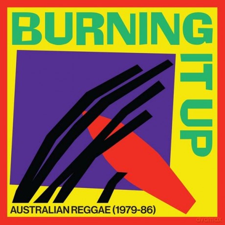 Burning It Up: Australian Reggae 1979-1986 [Winyl]