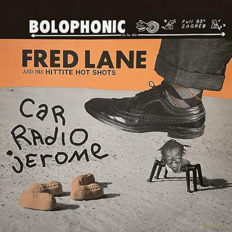 Fred Lane: Car Radio Jerome [Winyl]