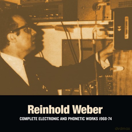 Reinhold Weber: Complete Electronic And Phonetic Works 1968 1974 [2xWinyl]