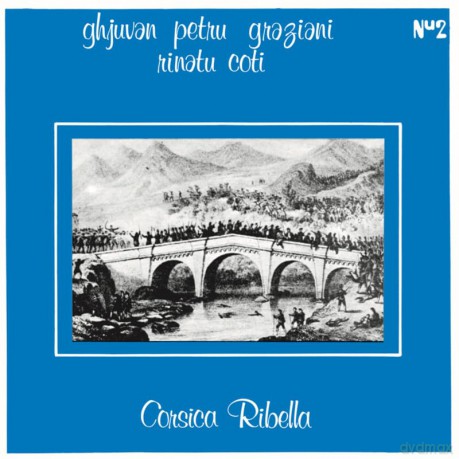 Ghjuvan Petru Graziani And Rinatu Coti: Corsica Ribella [Winyl]