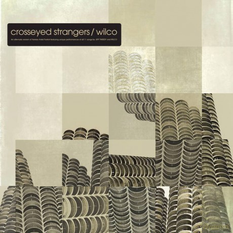 Wilco: Crosseyed Strangers: An Alternate Yankee Hotel Foxtrot (Rsd 23) [Winyl]